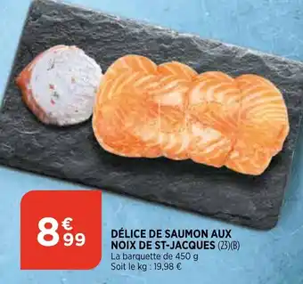 Bi1 Délice de Saumon Aux Noix de St-Jacques offre