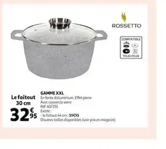 Auchan Gamme xxl rossetto offre