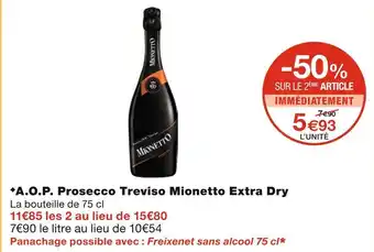 Monoprix Treviso mionetto a.o.p. prosecco extra dry offre