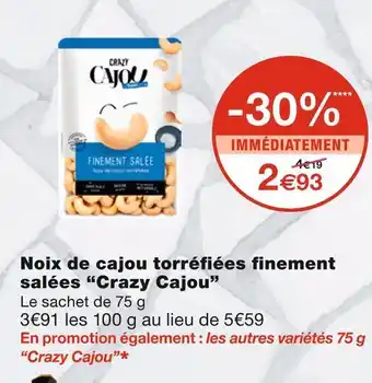 Monoprix Crazy cajou noix de cajou torréfiées finement salées offre