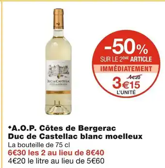Monoprix A.o.p. côtes de bergerac duc de castellac blanc moelleux offre