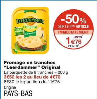 Monoprix Leerdammer fromage en tranches original offre