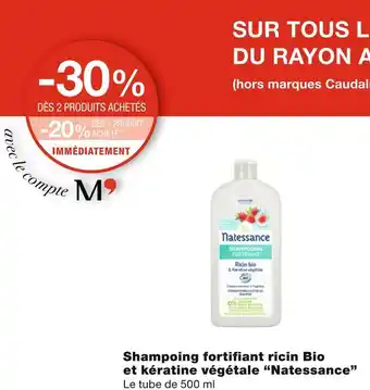 Monoprix Natessance bon plan sur le shampoing fortifiant ricin bio et kératine végétale de la marque natessance offre