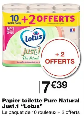 Monoprix Lotus papier toilette pure natural just.1 offre