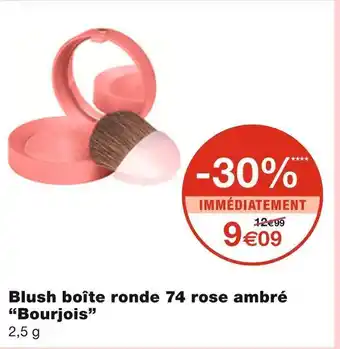Monoprix Bourjois blush boîte ronde 74 rose ambré offre