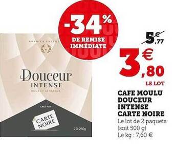 Super U Café moulu douceur intense carte noire offre