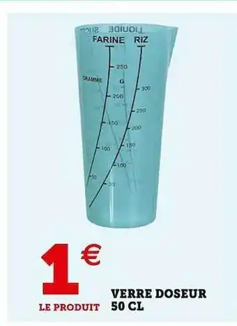 Super U Verre doseur 50 cl offre