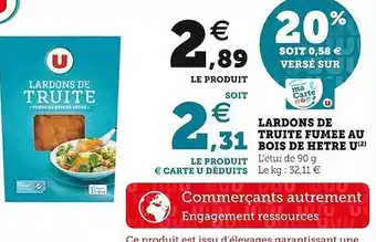 Super U Lardons de truite fumée au bois de hêtre u offre