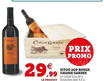 Super U Fitou aop rouge chasse gardée offre