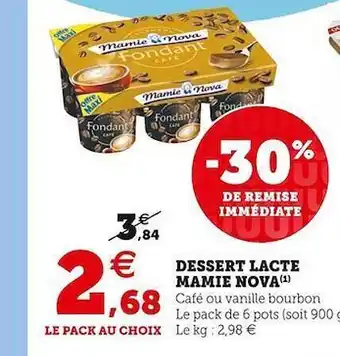 Super U Dessert lacte mamie nova offre