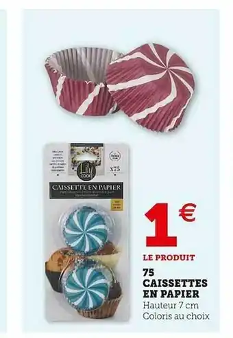 Super U 75 caissettes en papier offre