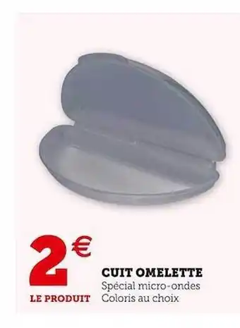 Super U Cuit omelette offre