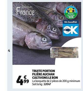 Auchan Truite portion filière auchan cultivons le bon offre