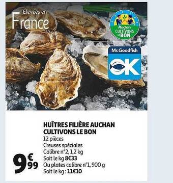 Auchan Huîtres filière auchan cultivons le bon offre