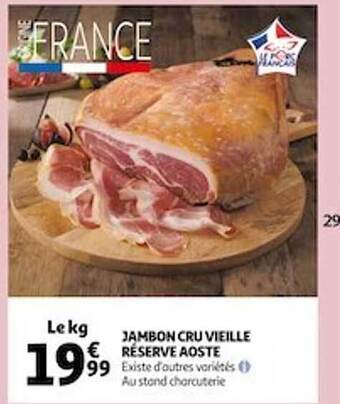 Auchan Jambon cru vieille réserve aoste offre
