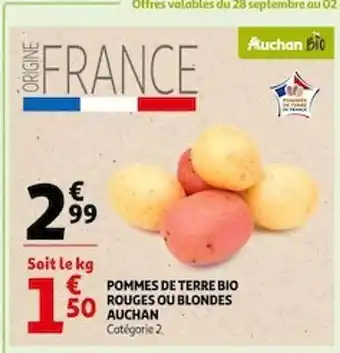 Auchan Pommes de terre bio rouges ou blondes auchan offre
