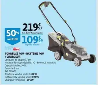 Auchan Tondeuse 40v + batterie 40v + chargeur offre