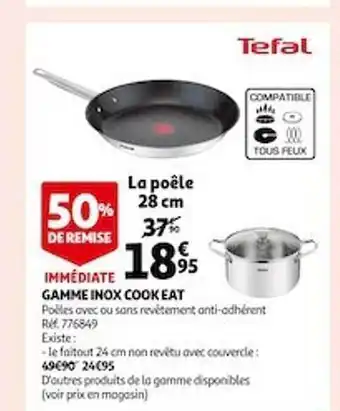 Auchan Gamme inox cook eat tefal offre