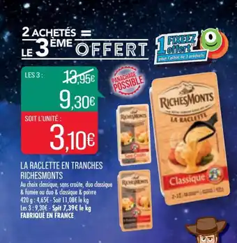 Match La raclette en tranches RICHESMONTS offre