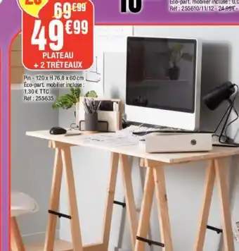 La Foir'Fouille Plateau + 2 Tréteaux offre