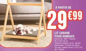 La Foir'Fouille Lit Cabane Pour Animaux offre