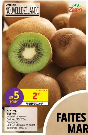 Intermarché Kiwi Vert Zespri offre