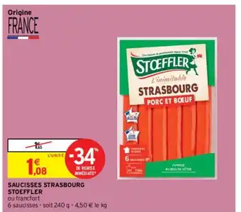 Intermarché Saucisses Strasbourg Stoeffler offre