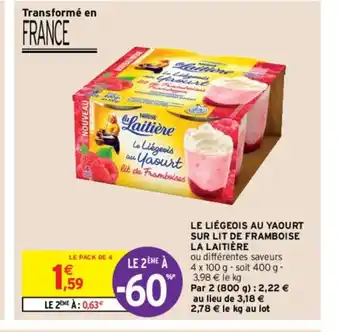 Intermarché Le Liégeois Au Yaourt Sur Lit de Framboise La Laitière offre
