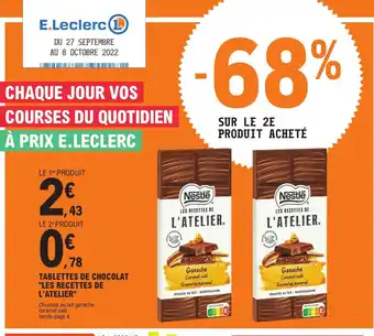 E.Leclerc Tablettes de Chocolat les Recettes de l'Atelier offre