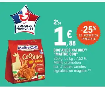 E.Leclerc Coq'Ailes Nature Maître Coq offre