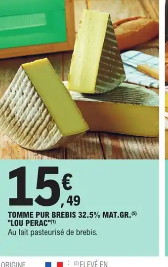 E.Leclerc Tomme Pur Brebis 32.5% Mat Gr Lou Perac offre