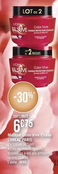 Géant Casino Masque Color-Vive Elsève L'Oreal Paris offre