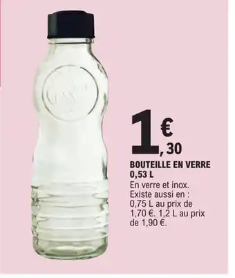 E.Leclerc Bouteille En Verre 0,53L offre