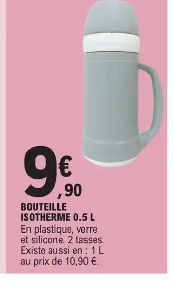 E.Leclerc Bouteille Isotherme 0.5L offre