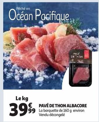 Auchan Supermarché Pavé de thon albacore offre