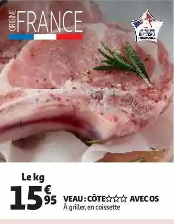 Auchan Supermarché Veau : côte §§§ avec os offre