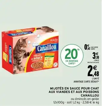 Intermarché Mijotés en sauce pour chat aux viandes et aux poissons CANAILLOU offre
