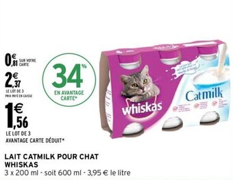 Intermarché Lait catmilk pour chat WHISKAS offre