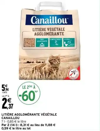 Intermarché Litière agglomerante végétale CANAILLOU offre
