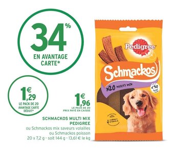 Intermarché Schmackos multi mix PEDIGREE offre