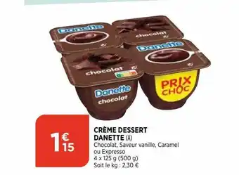 Bi1 Crème dessert danette offre