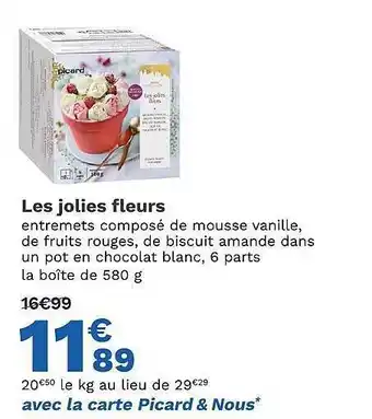 Picard Les jolies fleurs offre