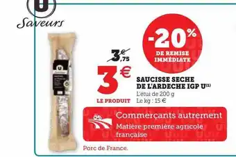 Super U Saucisse sèche de l'ardèche igp u offre