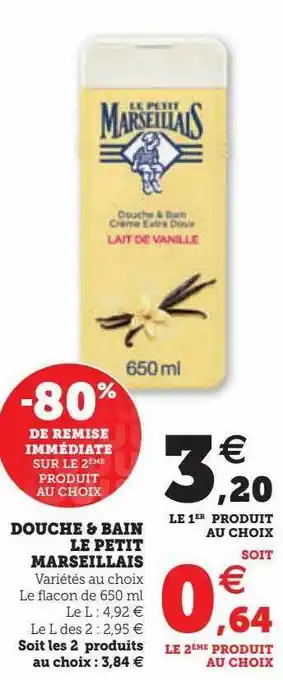 Super U Douche & bain le petit marseillais offre