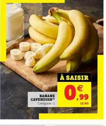Super U Banane cavendish offre