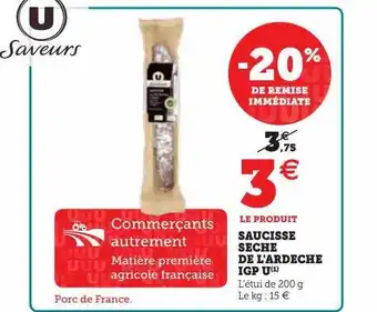 U Express Saucisson sèche de l'ardèche igp u offre