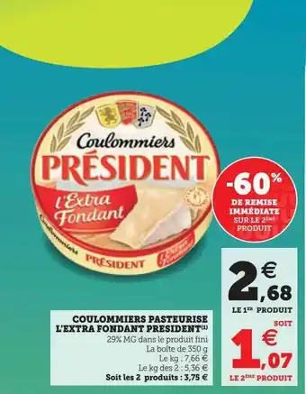 Super U Coulommiers pasteurisé l'extra fondant président offre