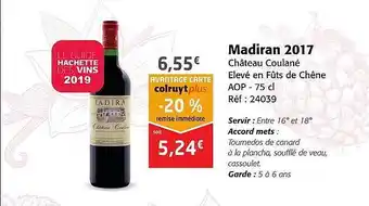 Colruyt Madiran 2017 château coulané élevé en fûts de chêne aop offre