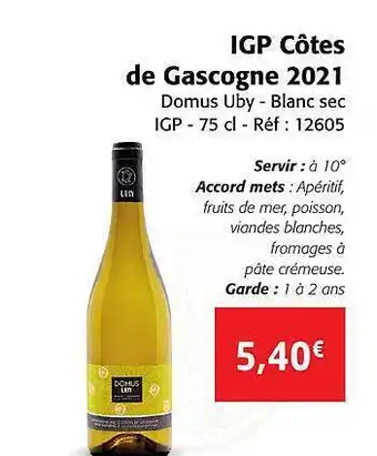 Colruyt Igp côtes de gascogne 2021 domus uby - blanc sec igp offre