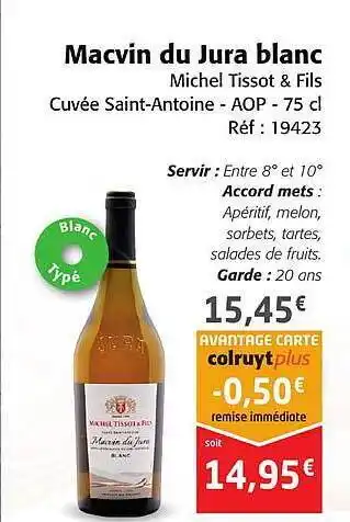 Colruyt Macvin du jura blanc michel tissot & fils cuvée saint-antoine - aop offre
